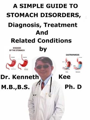 cover image of A Simple Guide to Stomach Disorders, Diagnosis, Treatment and Related Conditions